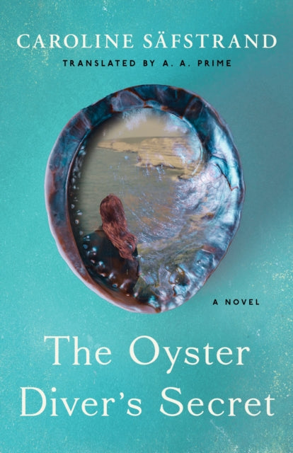 The Oyster Diver's Secret : A Novel-9781662518690