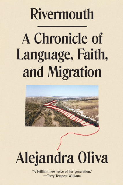 Rivermouth : A Chronicle of Language, Faith, and Migration-9781662602672