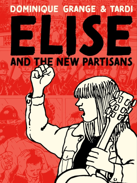 Elise and the New Partisans-9781683967552