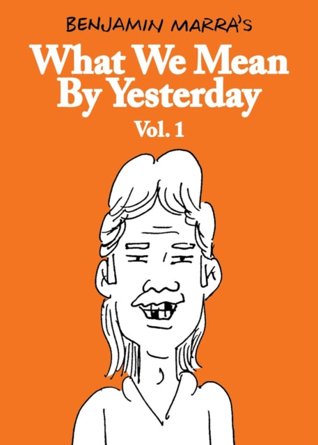 What We Mean By Yesterday: Vol. 1-9781683969730