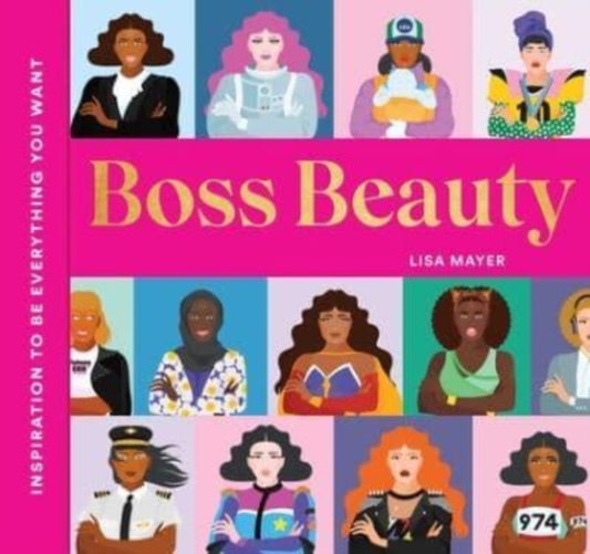 Boss Beauty : Inspiration to Be Everything You Want-9781685553487