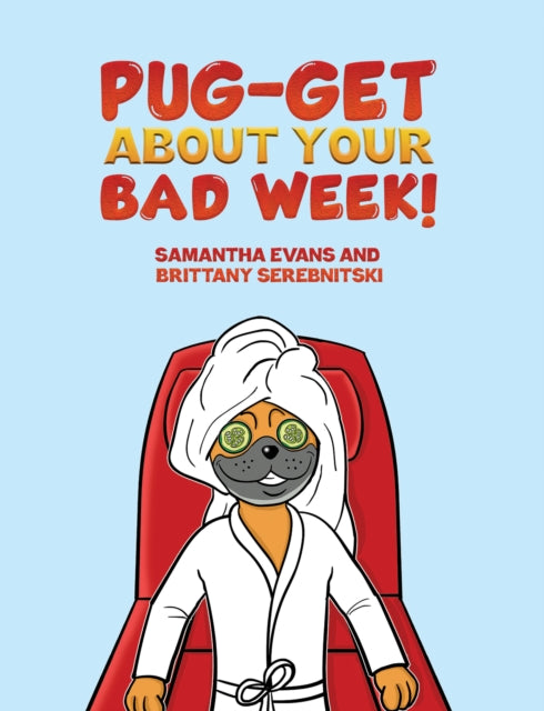 Pug-get About Your Bad Week!-9781685620455