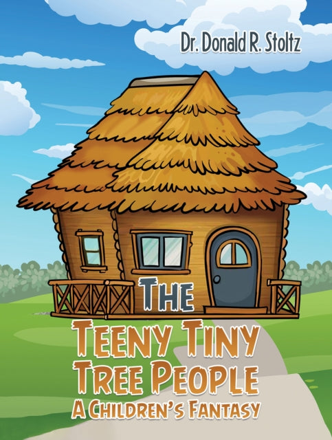 The Teeny Tiny Tree People: A Children's Fantasy-9781685626921