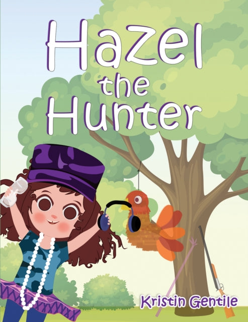 Hazel the Hunter-9781685627911