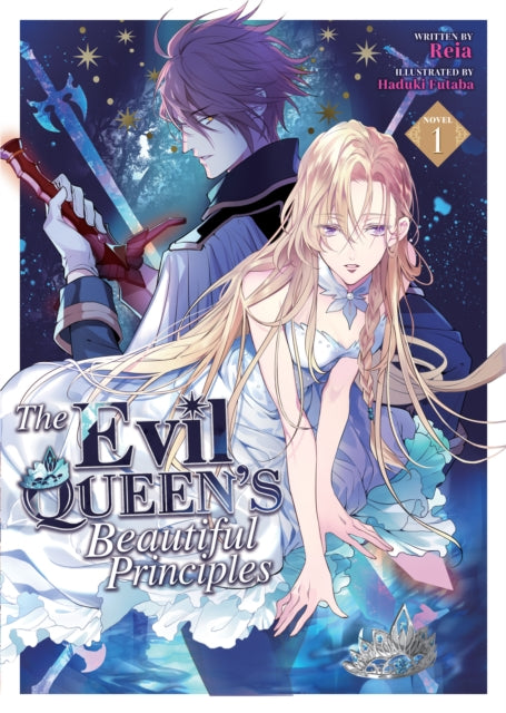 The Evil Queen's Beautiful Principles (Light Novel) Vol. 1-9781685796273