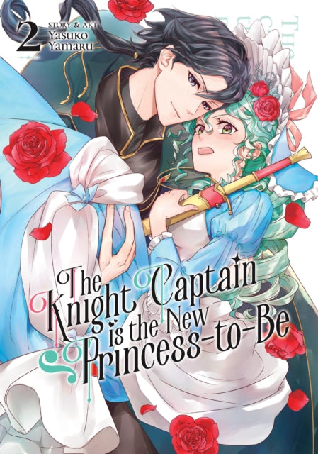 The Knight Captain is the New Princess-to-Be Vol. 2-9781685799441