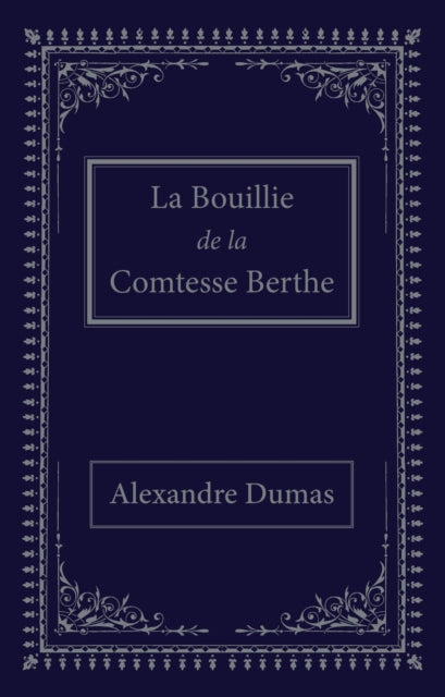 La bouillie de la comtesse Berthe-9781739663742