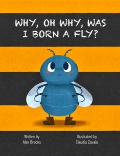 Why, Oh Why, Was I Born a Fly?-9781739891732