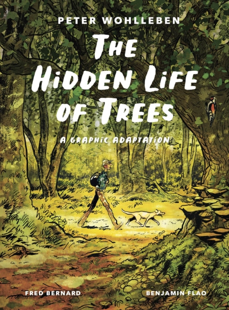 The Hidden Life of Trees : A Graphic Adaptation-9781778401657