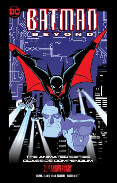 Batman Beyond: The Animated Series Classics Compendium - 25th Anniversary Edition-9781779525697