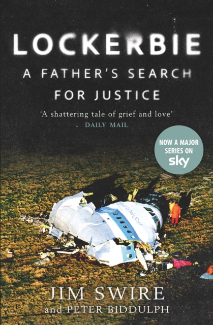 Lockerbie: A Father's Search for Justice : Soon to be a Major Sky TV Series starring Colin Firth-9781780279206