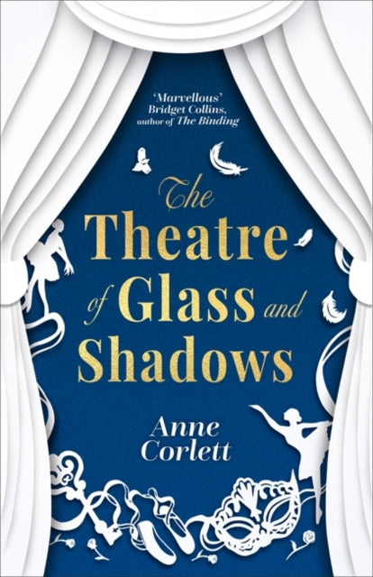 The Theatre of Glass and Shadows : the immersive novel about power and desire in a world where nothing is quite as it seems-9781785305528