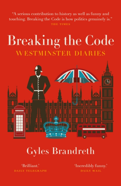 Breaking the Code : Westminster Diaries-9781785908736