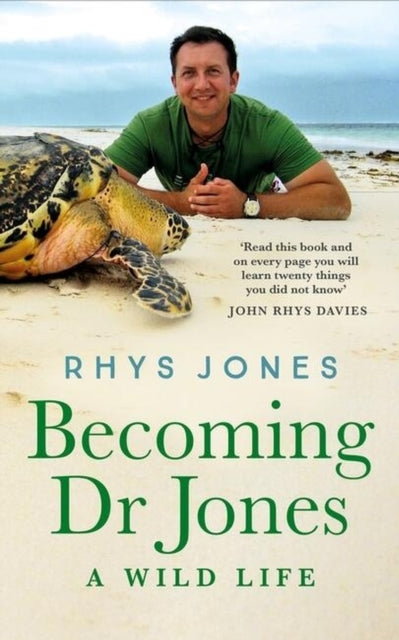 Becoming Dr Jones : A Wild Life-9781786159625