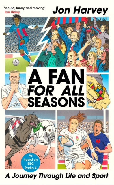 A Fan for All Seasons : A Journey Through Life and Sport-9781787290587
