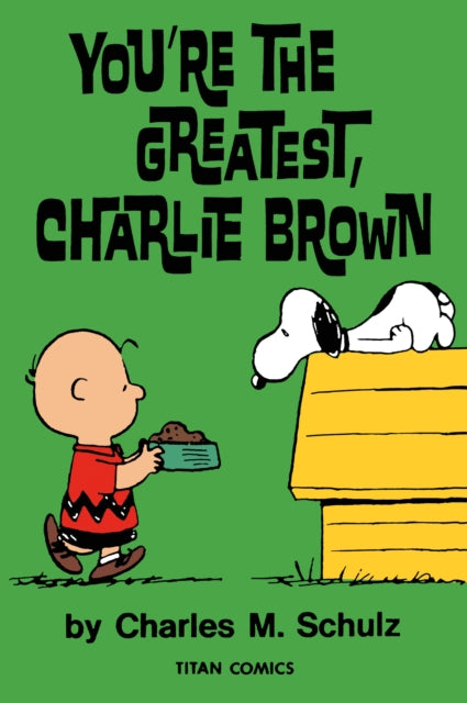 Peanuts: You're the Greatest Charlie Brown-9781787742703