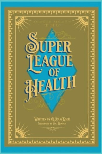 Justie Meets the Super League of Health-9781787880702