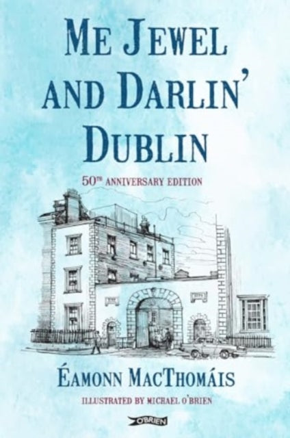 Me Jewel and Darlin' Dublin : 50th Anniversary Edition-9781788495325