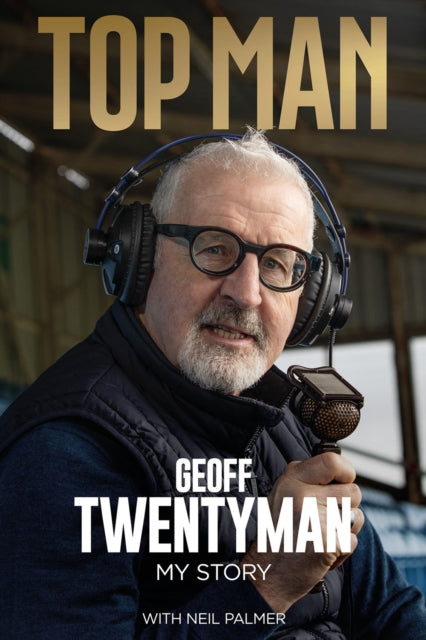 Top Man : The Geoff Twentyman Story-9781801507042