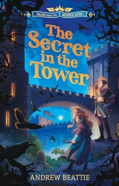 Tales from the Middle Ages: The Secret in the Tower-9781802635331