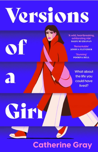 Versions of a Girl : 'A wild, heartbreaking, exhilarating ride' Daisy Buchanan-9781802795165