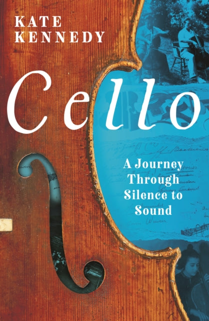 Cello : A Journey Through Silence to Sound-9781803287034