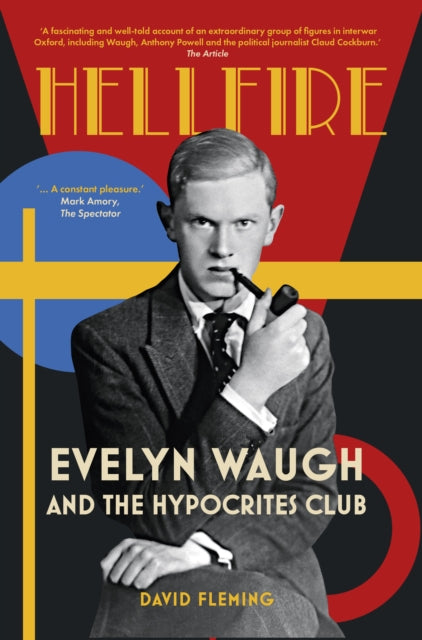 Hellfire : Evelyn Waugh and the Hypocrites Club-9781803996516