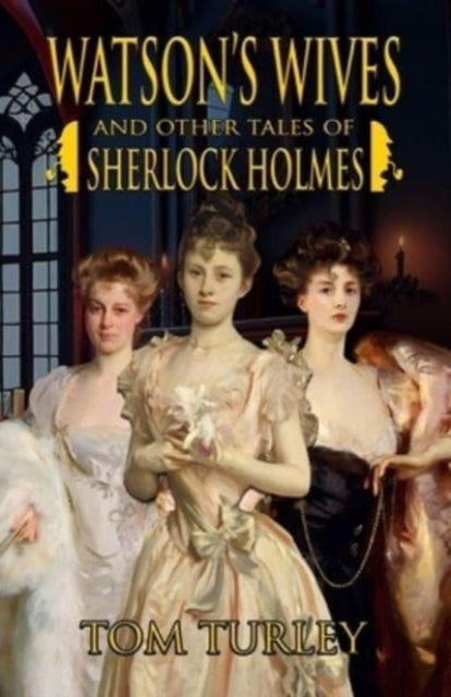 Watson's Wives and Other Tales of Sherlock Holmes-9781804242971