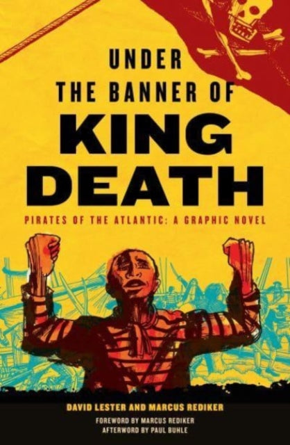 Under the Banner of King Death : Pirates of the Atlantic, A Graphic Novel-9781804293492