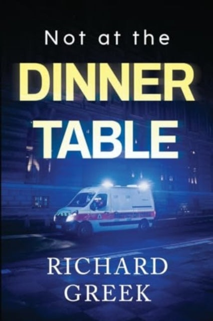 Not at the Dinner Table-9781804397107