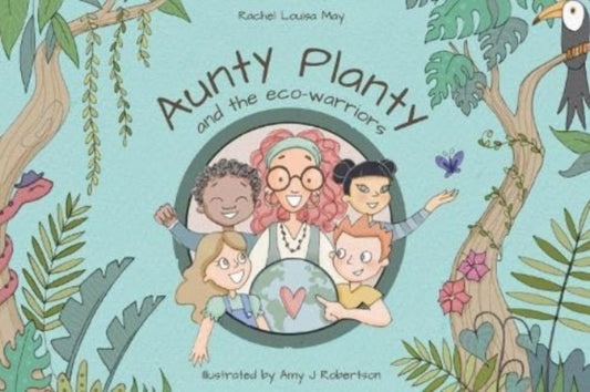 Aunty Planty and the Eco Warriors-9781804680162
