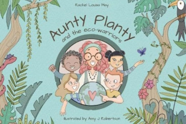 Aunty Planty and the Eco Warriors-9781804680162