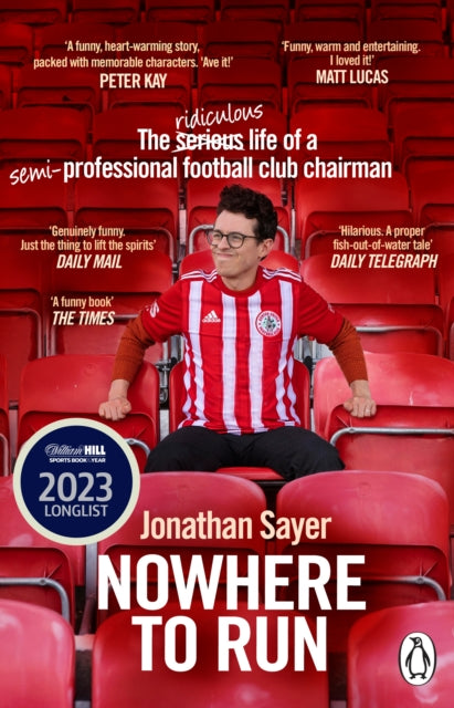 Nowhere to Run : The ridiculous life of a semi-professional football club chairman-9781804991701