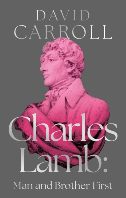 Charles Lamb: Man and Brother First-9781835740316