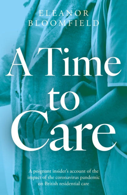 A Time to Care-9781835740569