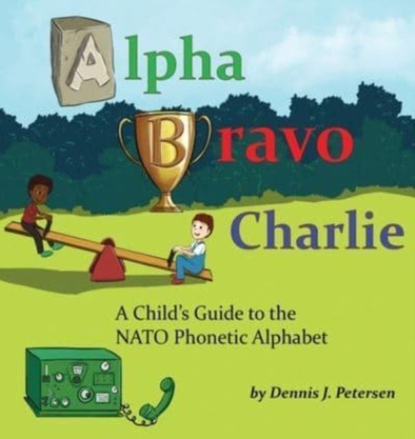 Alpha Bravo Charlie-9781838753993