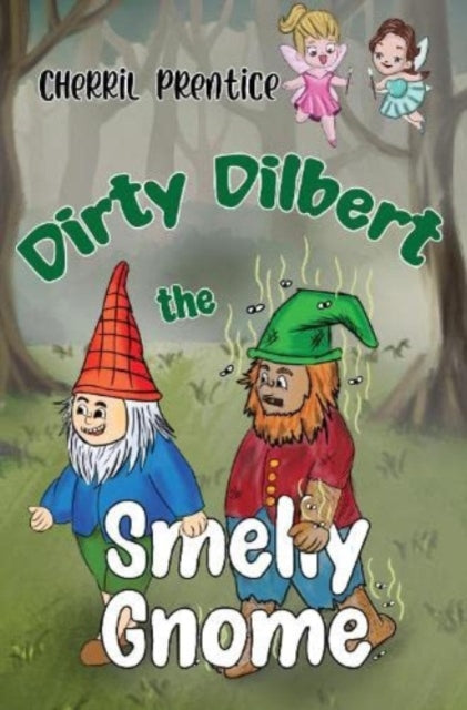 Dirty Dilbert the Smelly Gnome-9781838755225