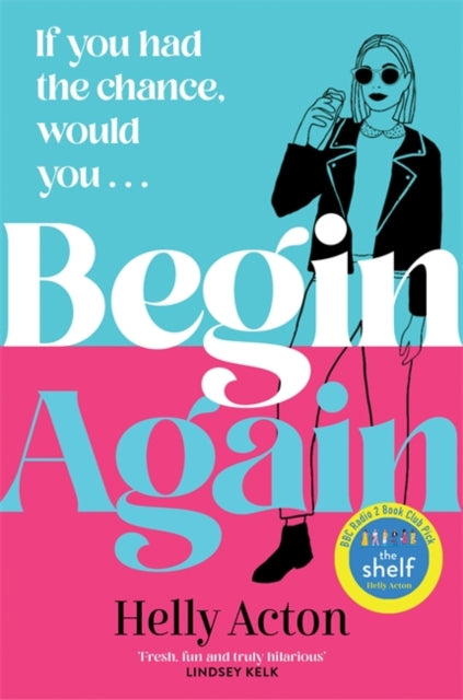 Begin Again : a funny and relatable read-9781838778361
