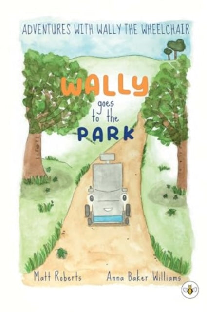 Adventures with Wally the Wheelchair: Wally Goes to the Park-9781839349362