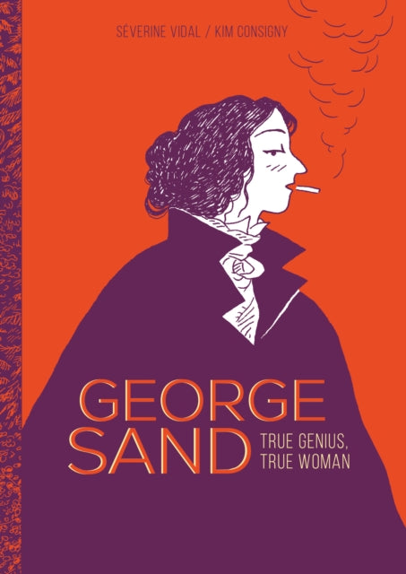 George Sand : True Genius, True Woman-9781914224201