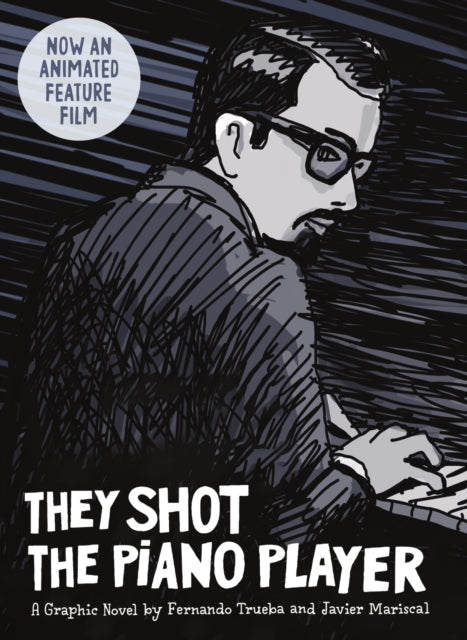 They Shot the Piano Player : A Graphic Novel-9781914224249