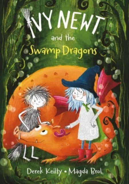 Ivy Newt and the Swamp Dragons-9781915252531