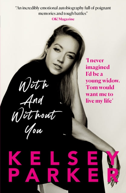 Kelsey Parker: With And Without You-9781915306777