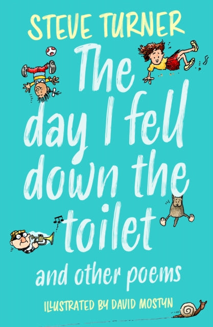 The Day I Fell Down the Toilet and Other Poems-9781915748133