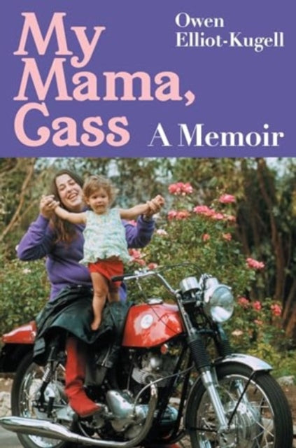 My Mama, Cass : A Memoir-9781915841001