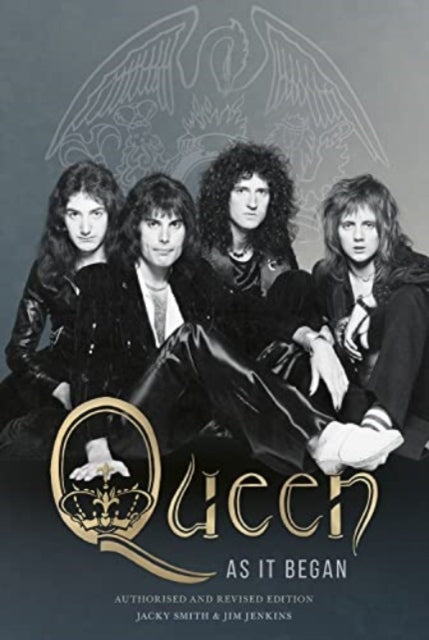 Queen as It Began : The Authorized Biography-9781915841605