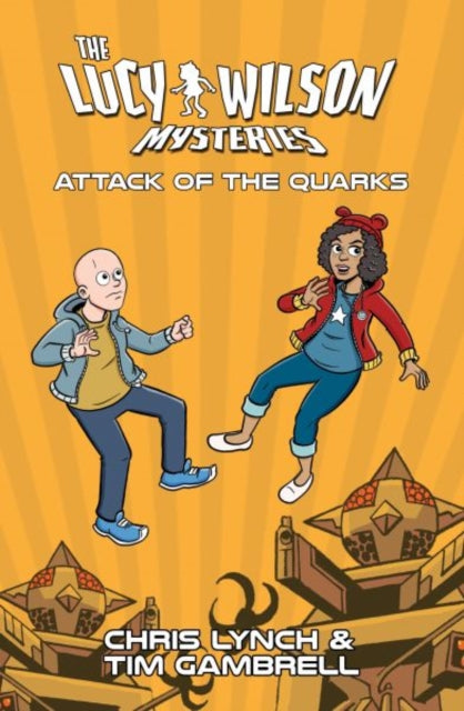 Lucy Wilson Mysteries, The: Attack of the Quarks-9781917022064