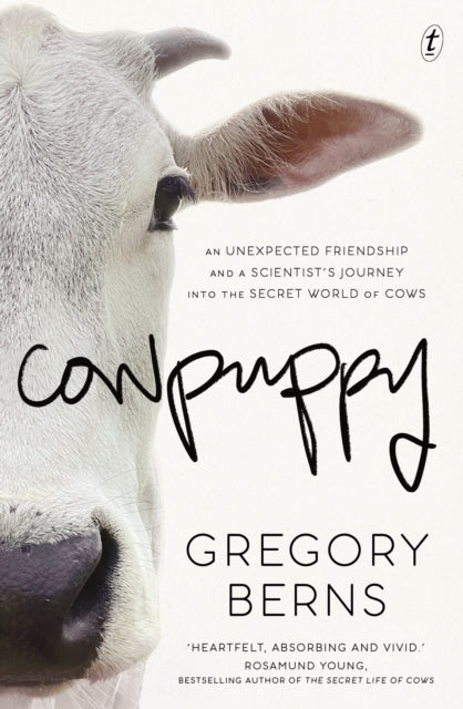 Cowpuppy : An unexpected friendship and a scientist's journey into the secret world of cows-9781923058163