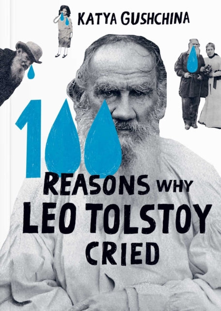 100 Reasons Why Leo Tolstoy Cried-9781962098021