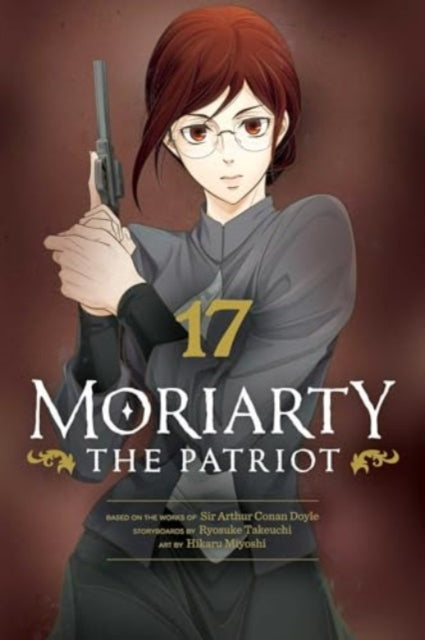 Moriarty the Patriot, Vol. 17 : Volume 17-9781974736546